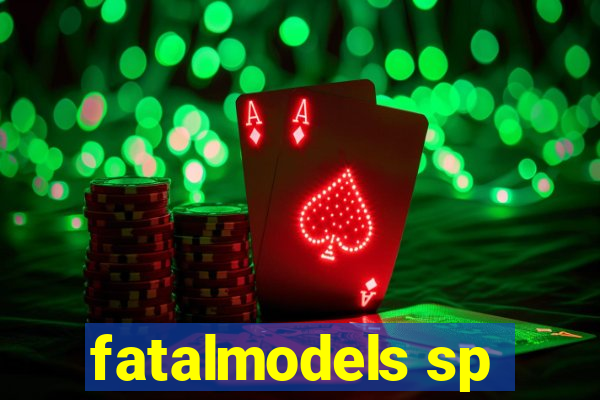 fatalmodels sp